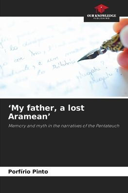 'My father, a lost Aramean'
