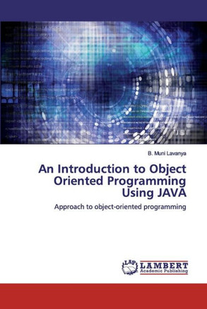 An Introduction to Object Oriented Programming Using JAVA