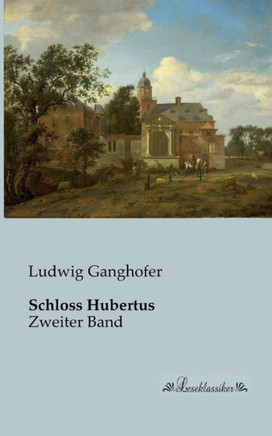 Schloss Hubertus: Zweiter Band