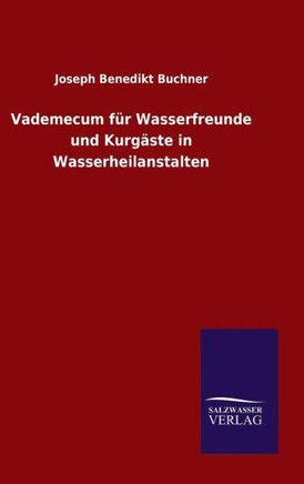 Vademecum für Wasserfreunde und Kurgäste in Wasserheilanstalten