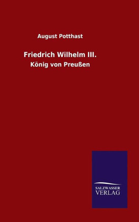 Friedrich Wilhelm III.