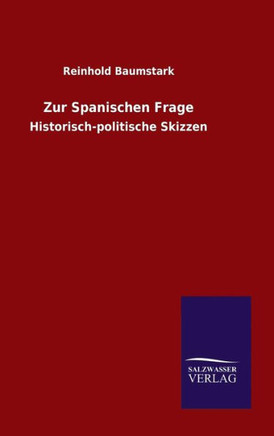 Zur Spanischen Frage