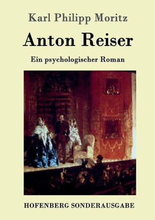 Anton Reiser: Ein psychologischer Roman