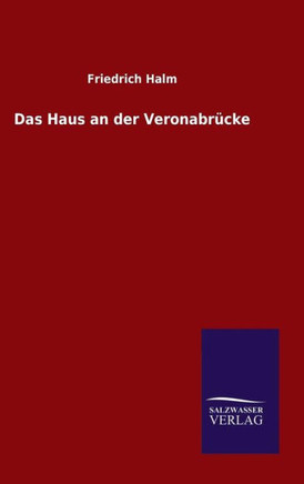 Das Haus an der Veronabrücke