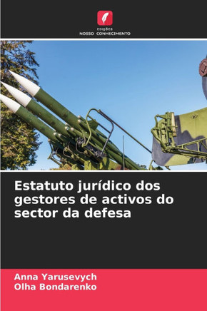 Estatuto jurídico dos gestores de activos do sector da defesa