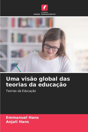 Uma visão global das teorias da educação