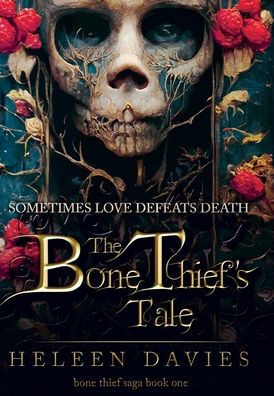 The Bone Thief's Tale