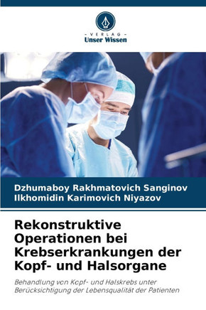Rekonstruktive Operationen bei Krebserkrankungen der Kopf- und Halsorgane
