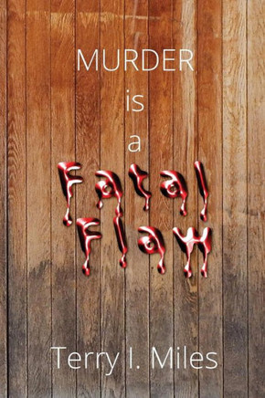Murder Is A Fatal Flaw