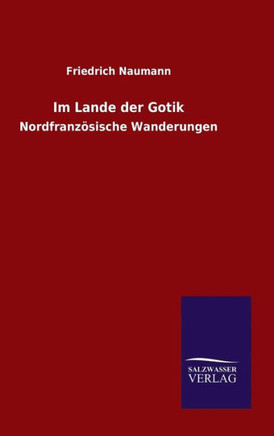 Im Lande der Gotik
