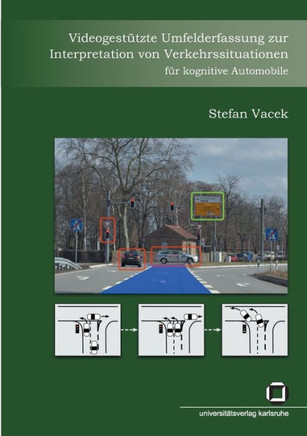 Videogestützte Umfelderfassung zur Interpretation von Verkehrssituationen für kognitive Automobile
