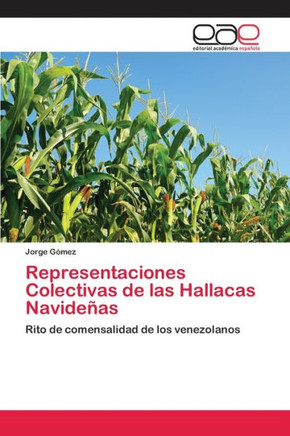 Representaciones Colectivas de las Hallacas Navideñas