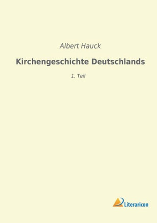 Kirchengeschichte Deutschlands: 1. Teil