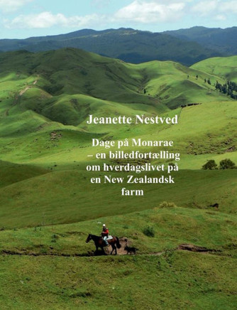 Dage på Monarae: en billedfortælling om hverdagslivet på en New Zealandsk farm
