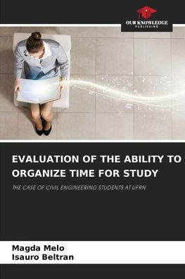 Evaluation of the Ability to Organize Time for Study