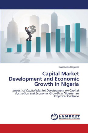 Capital Market Development and Economic Growth in Nigeria