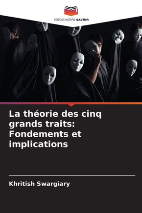 La théorie des cinq grands traits: Fondements et implications