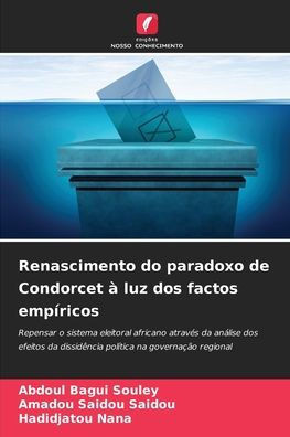 Renascimento do paradoxo de Condorcet à luz dos factos empíricos