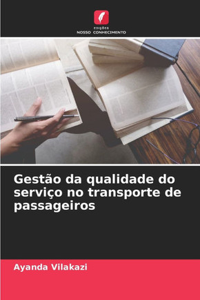 Gestão da qualidade do serviço no transporte de passageiros