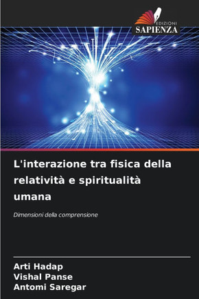 L'interazione tra fisica della relatività e spiritualità umana