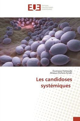 Les candidoses systémiques