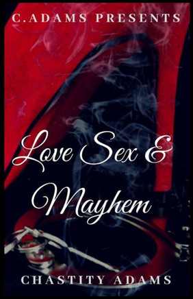Love Sex & Mayhem