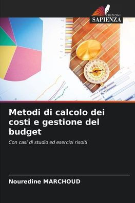Metodi di calcolo dei costi e gestione del budget