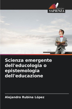 Scienza emergente dell'educologia o epistemologia dell'educazione