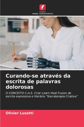 Curando-se através da escrita de palavras dolorosas