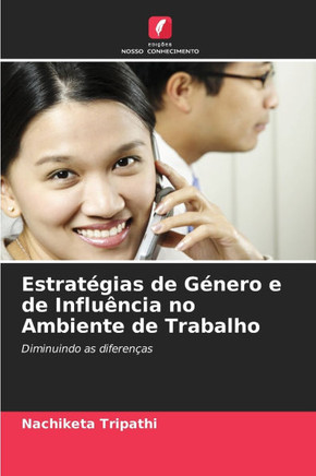 Estratégias de Género e de Influência no Ambiente de Trabalho