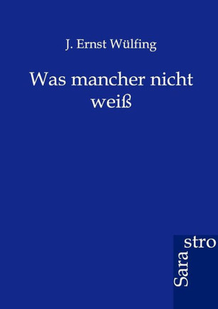 Was mancher nicht weiß
