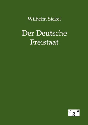 Der Deutsche Freistaat