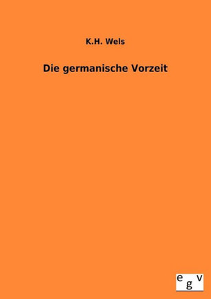 Die Germamische Vorzeit