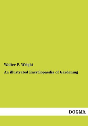 An illustrated Encyclopaedia of Gardening