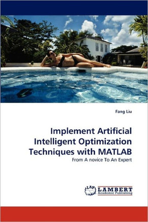 Implement Artificial Intelligent Optimization Techniques with MATLAB