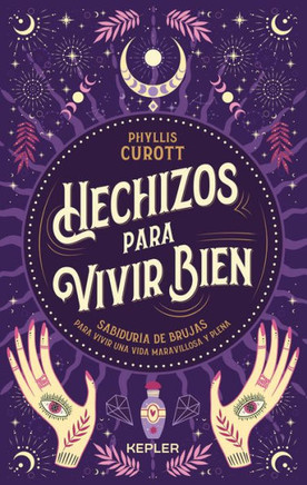 Hechizos Para Vivir Bien