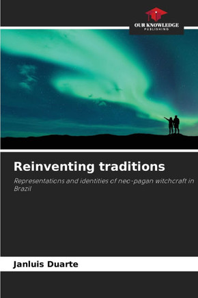 Reinventing traditions