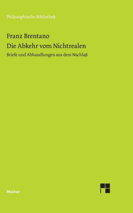 Die Abkehr von Nichtrealen: Briefe und Abhandlungen aus dem Nachlaß