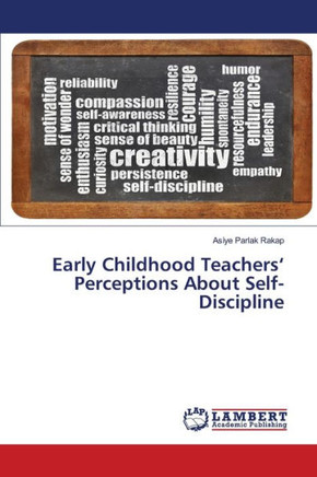 Early Childhood Teachers' Perceptions About Self-Discipline