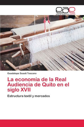 La economía de la Real Audiencia de Quito en el siglo XVII