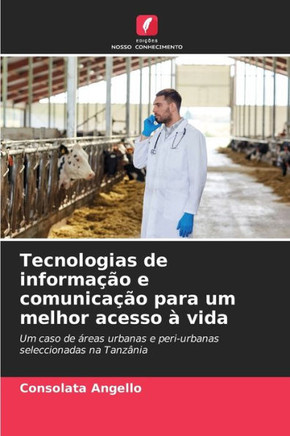 Tecnologias de informação e comunicação para um melhor acesso à vida