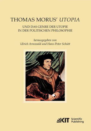 Thomas Morus' Utopia und das Genre der Utopie in der Politischen Philosophie