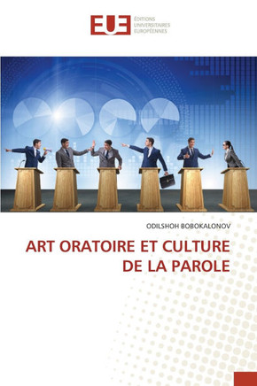 Art Oratoire Et Culture de la Parole