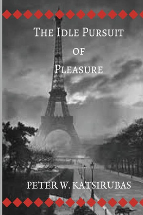 The Idle Pursuit Of Pleasure