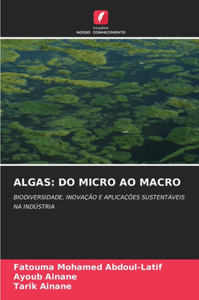 Algas: Do Micro Ao Macro