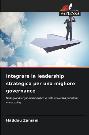 Integrare la leadership strategica per una migliore governance