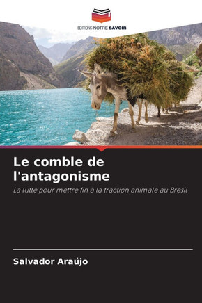 Le comble de l'antagonisme