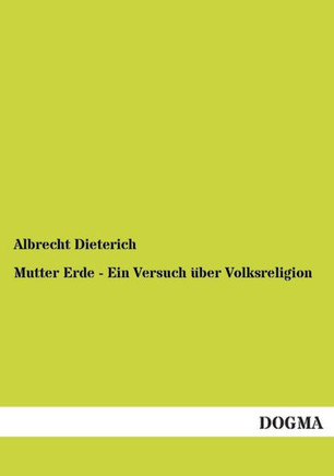 Mutter Erde - Ein Versuch über Volksreligion