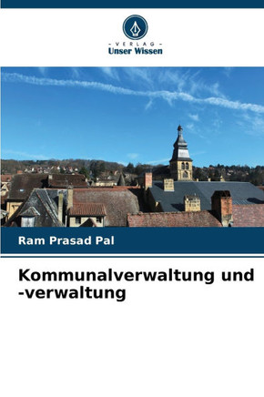 Kommunalverwaltung und -verwaltung