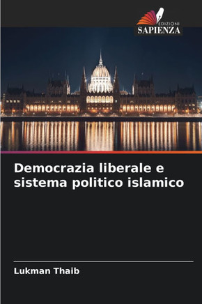 Democrazia liberale e sistema politico islamico